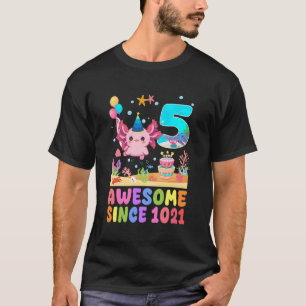 Awesome Since 2021 Birthday Axolotl Lover 5 Year O T-Shirt