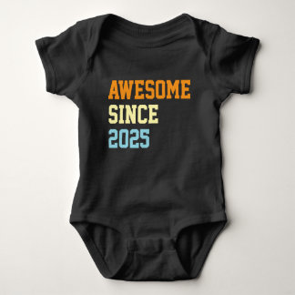 Awesome Since 2025 1st Birthday Funny Baby Bodysuit