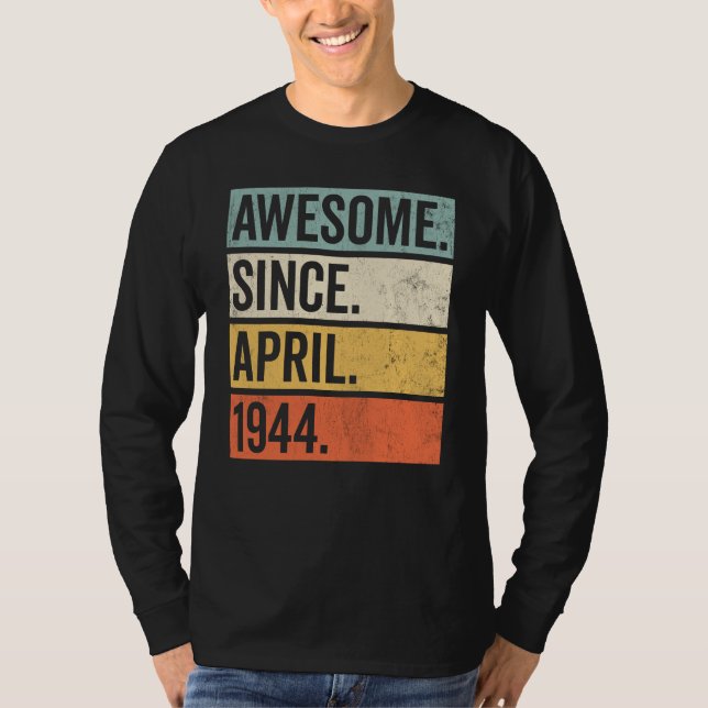 Awesome Since April 1944 Birthday Retro T-Shirt (Front)