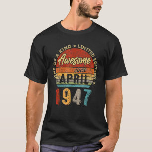 Awesome Since April 1947 Vintage 75th Birthday 1 T-Shirt