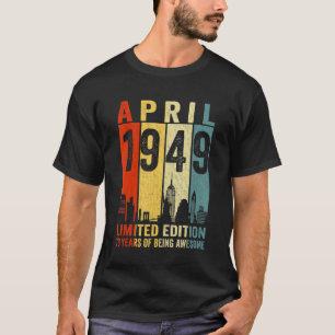 Awesome Since April 1949 73rd Birthday Vintage Ret T-Shirt