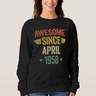 Awesome Since April 1958 Sweatshirt