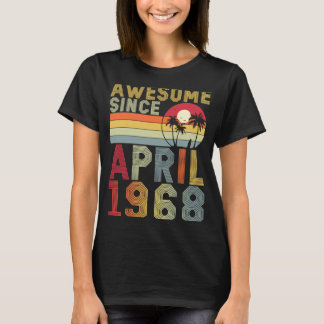 Awesome Since April 1968 55th Birthday 55 Years Ol T-Shirt