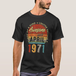 Awesome Since April 1971 Vintage 51th Birthday 1 T-Shirt