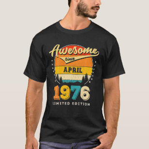 Awesome Since April 1976 Vintage Birthday T-Shirt