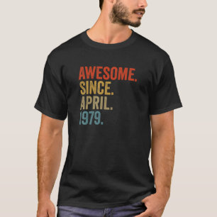 Awesome Since April 1979 43Rd Birthday Vintage Ret T-Shirt