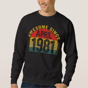 Awesome Since April 1981 42nd Birthday Women Men Sweatshirt