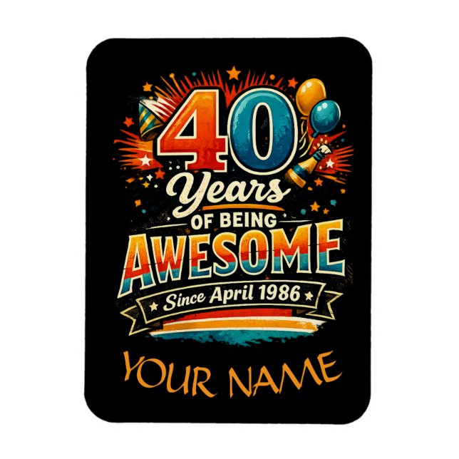 Awesome Since April 1986 Magnet (Vertical)