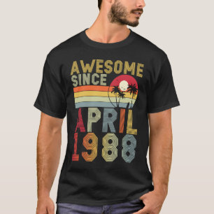 Awesome Since April 1988 35th Birthday 35 Years Ol T-Shirt