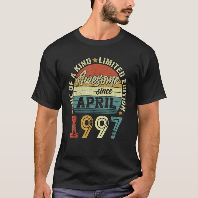 Awesome Since April 1997 25 Years Old 25th Birthda T-Shirt (Front)