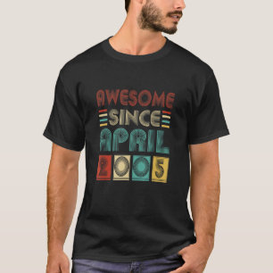 Awesome Since April 2005 17th Birthday Vintage 17  T-Shirt