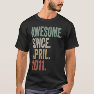 Awesome Since April 2011 12th Birthday  12 Years O T-Shirt