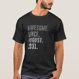 Awesome Since August 1931 91st Birthday Vintage 19 T-Shirt