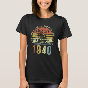 Awesome Since August 1940 82 Years Old 82nd Birthd T-Shirt