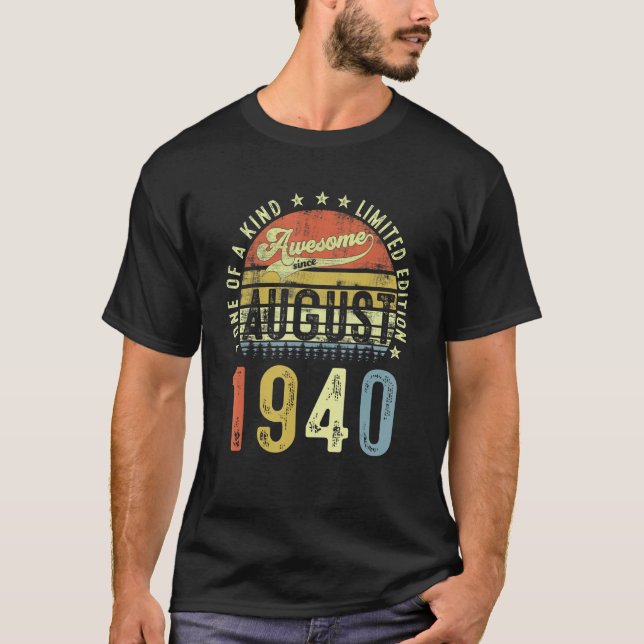 Awesome Since August 1940 82 Years Old 82nd Birthd T-Shirt (Front)