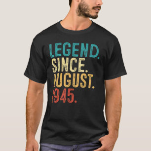 Awesome Since August 1945 77th Bday  77 Years Old  T-Shirt