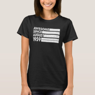 Awesome Since August 1959 64 Years Old 64th Birth T-Shirt