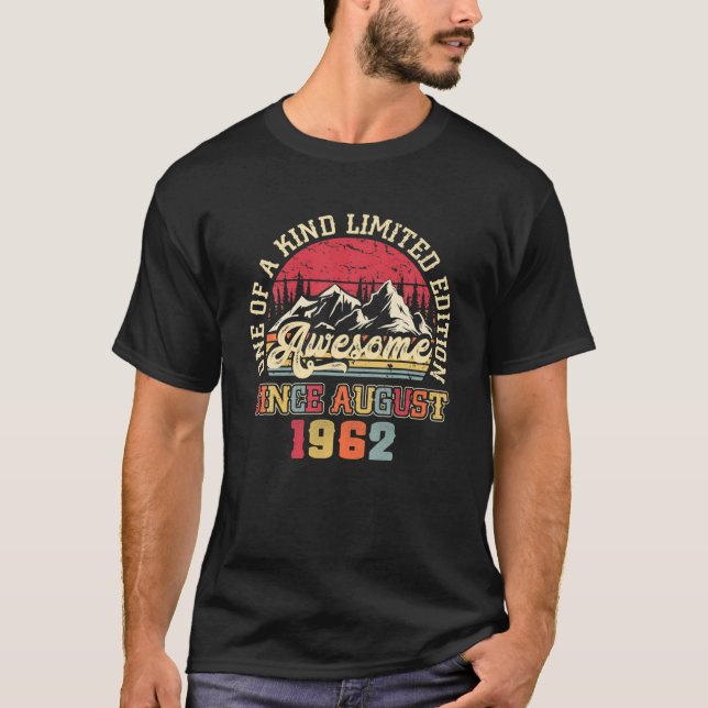 Awesome Since August 1962 60Th Birthday 60 Years O T-Shirt (Front)