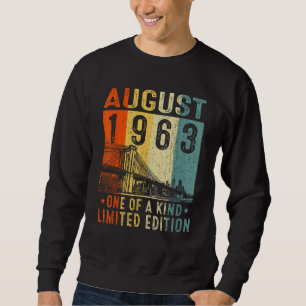 Awesome Since August 1963 One Of A Kind Sweatshirt