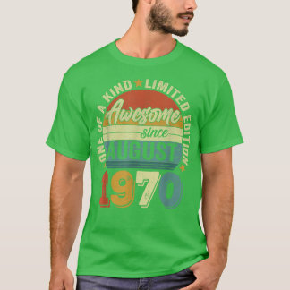 Awesome Since August 1970 52 Years Old 52nd Birthd T-Shirt