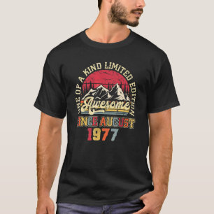 Awesome Since August 1977 45th Birthday 45 Years O T-Shirt