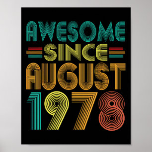 Awesome Since August 1978 Years 47th Birthday Funn Poster