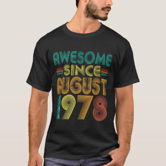 Awesome Since August 1978 Years 47th Birthday Funn T-Shirt