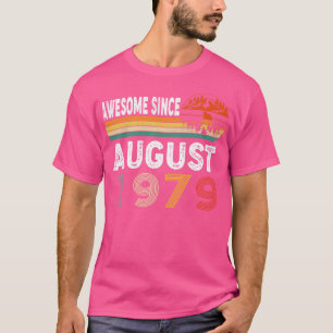 Awesome Since August 1979 T-Shirt