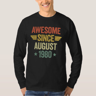 Awesome Since August 1980 T-Shirt