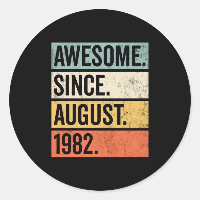 Awesome Since August 1982 Birthday Retro Classic Round Sticker (Front)