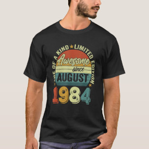 Awesome Since August 1984 38 Years Old 38th Birthd T-Shirt
