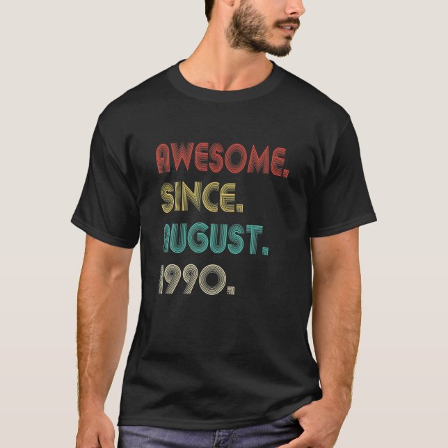 Awesome Since August 1990 Tee 31St Birthday Gift 3 (Front)
