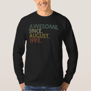 Awesome Since August 1992 30th Bday  30 Years Old  T-Shirt