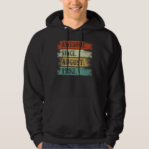 Awesome Since August 1992 30th Birthday 30 Year Ol Hoodie
