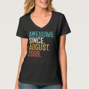 Awesome Since August 2009 13th Bday  13 Years Old  T-Shirt