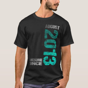 Awesome since August 2013 10th Birthday Born 2013 T-Shirt