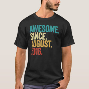 Awesome Since August 2016 6th Birthday 6 Years Ol T-Shirt