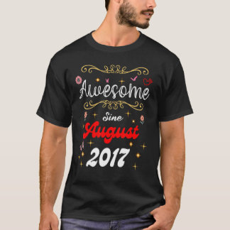 Awesome Since August 2017 Birthday Flowers & Butte T-Shirt