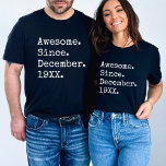 Awesome Since Custom Year Personalised Birthday T-Shirt<br><div class="desc">Celebrate the journey of a lifetime with our "Awesome Since Custom Year" Personalised Birthday T-Shirt—a perfect tribute to the milestone moments that shape us. Whether it's a 40th birthday gift for him, a 34th birthday celebration, or any significant age, this shirt is a timeless piece that adds a touch of...</div>