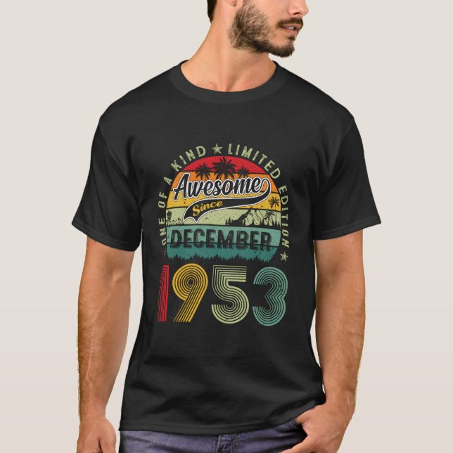Awesome Since December 1953 70 70Th T-Shirt (Front)