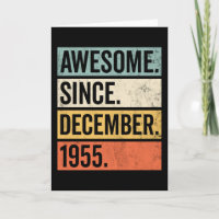 Awesome Since December 1955 Birthday