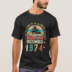 Awesome Since December 1974 Vintage 47Th Birthday T-Shirt