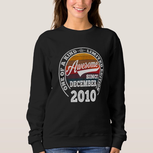 Awesome Since December 2010 12th Birthday  12 Year Sweatshirt (Front)
