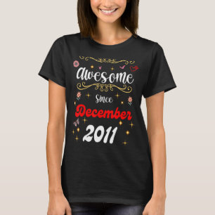 Awesome Since December 2011 birthday Flowers & But T-Shirt
