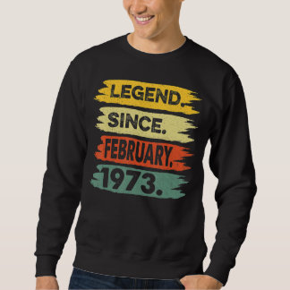 Awesome Since February 1973 50th Birthday Gift 50 Sweatshirt
