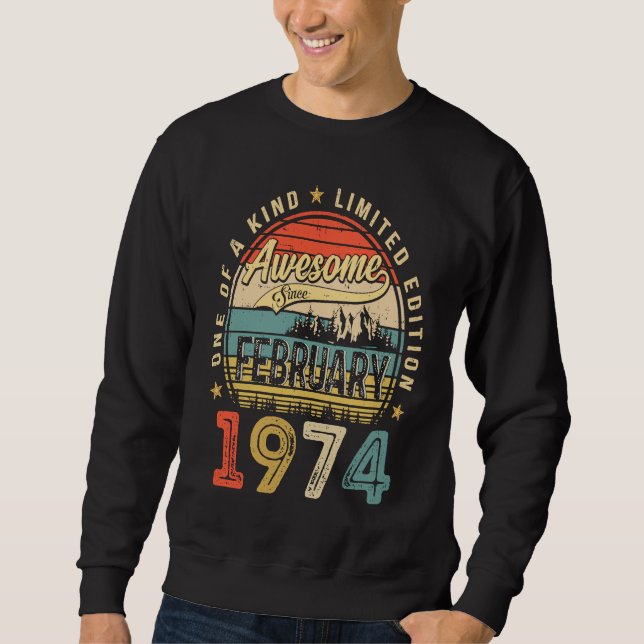 Awesome Since February 1974 49 Years Old 49th Birt Sweatshirt (Front)