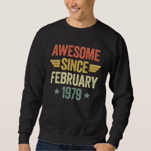 Awesome Since February 1979 Sweatshirt