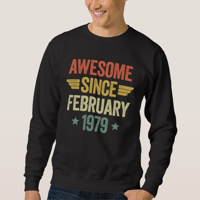 Awesome Since February 1979 Sweatshirt (Front)