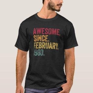Awesome Since February 1980 42Nd Birthday Gift 42 T-Shirt