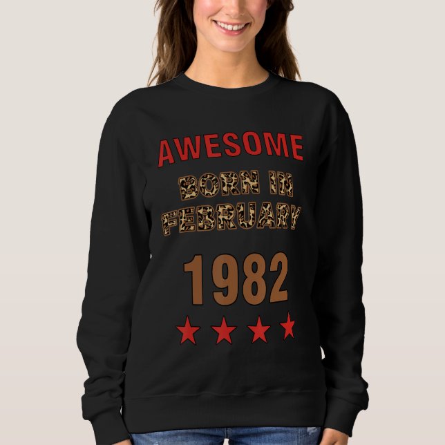 Awesome since February 1982 Leopard Print February Sweatshirt (Front)